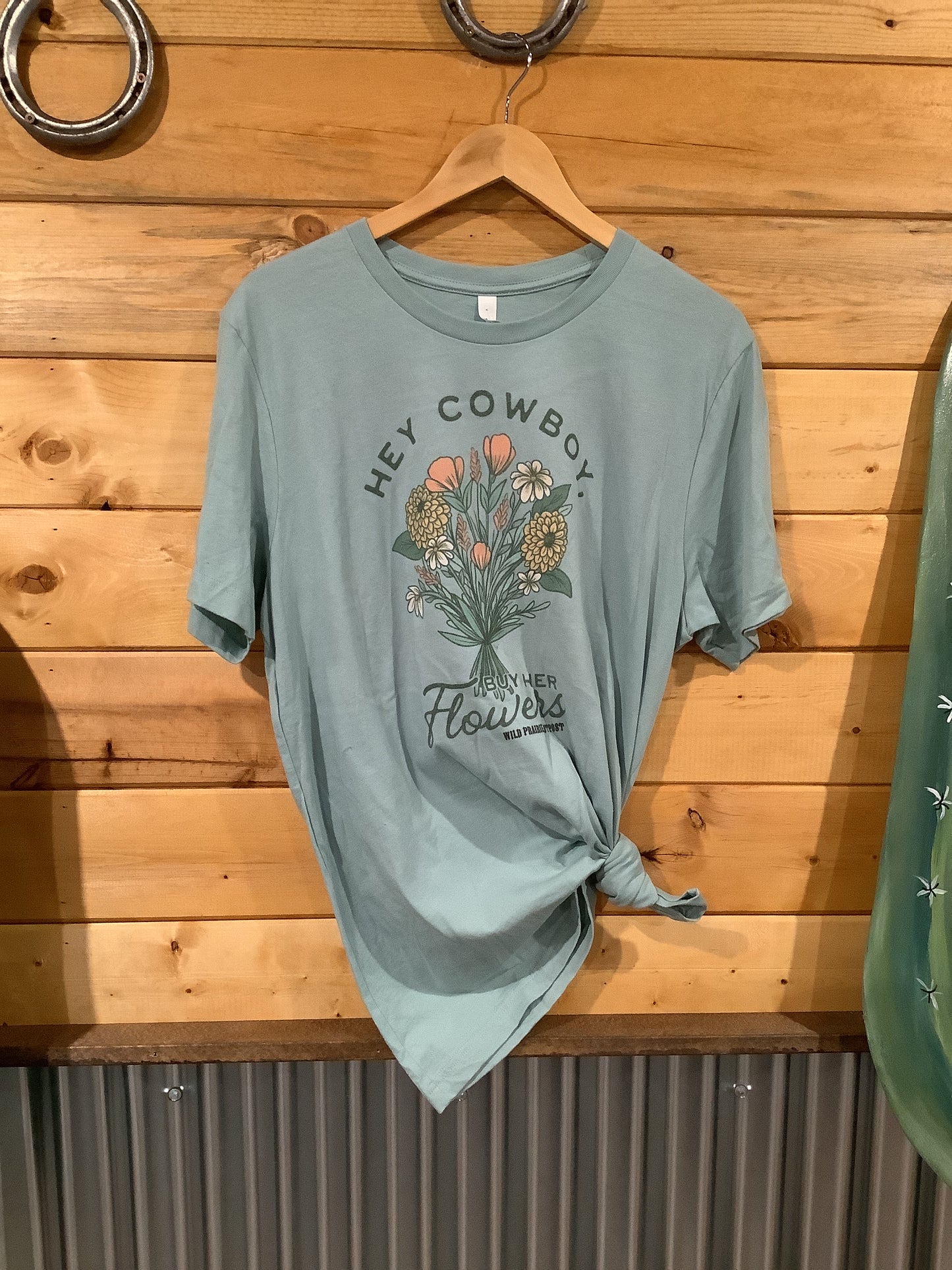 Hey Cowboy Buy Her Flowers Graphic Tee